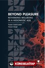 Beyond Pleasure: Rethinking Wellbeing in a Hedonistic Age