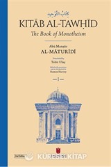كِتَابُ التَّوْحِيدِ Kitāb al-Tawḥīd The Book of Monotheism (2 Cilt)
