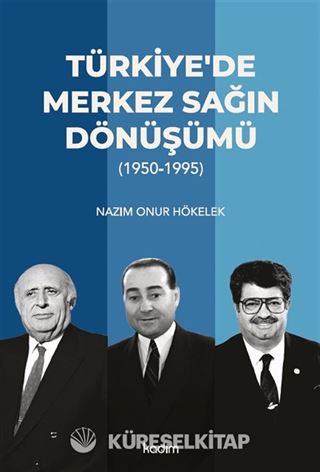Türkiye'de Merkez Sağın Dönüşümü