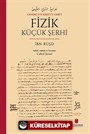 Cevamiʿu's-Simaʿi'ṭ-Ṭabîʿî Fizik Küçük Şerhi