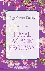 Hayal Ağacım Erguvan