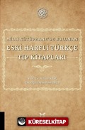 Milli Kütüphane'de Bulunan Eski Harfli Türkçe Tıp Kitapları