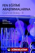 Fen Eğitimi Araştırmalarına Güncel Bakış - 3
