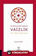 Bir Meslek Olarak Türkiye'de Vaizlik (Bir Saha Araştırması)