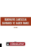 Öğrenilmiş Çaresizlik Davranışı ve Kader İnancı