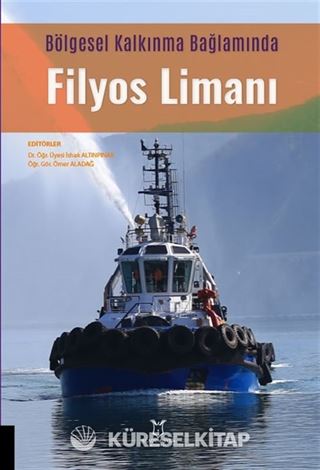 Bölgesel Kalkınma Bağlamında Filyos Limanı