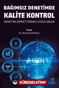 Bağımsız Denetimde Kalite Kontrol Denetim Şirketi Örnek Uygulaması