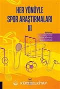 Her Yönüyle Spor Araştırmaları III