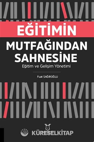 Eğitimin Mutfağından Sahnesine Eğitim ve Gelişim Yönetimi