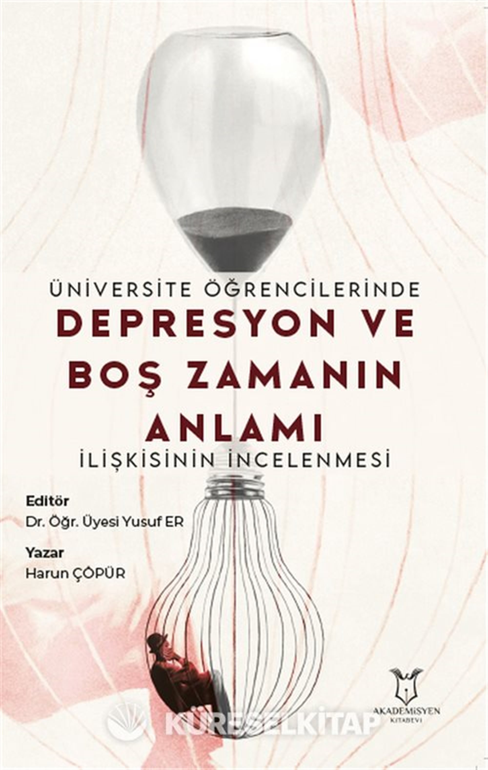 Üniversite Öğrencilerinde Depresyon ve Boş Zamanın Anlamı İlişkisinin İncelenmesi