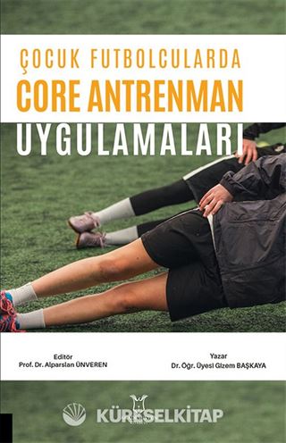 Çocuk Futbolcularda Core Antrenman Uygulamaları