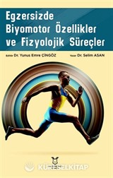 Egzersizde Biyomotor Özellikler ve Fizyolojik Süreçler