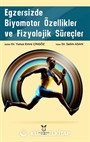 Egzersizde Biyomotor Özellikler ve Fizyolojik Süreçler