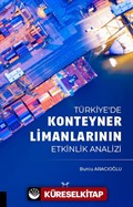 Türkiye'de Konteyner Limanlarının Etkinlik Analizil