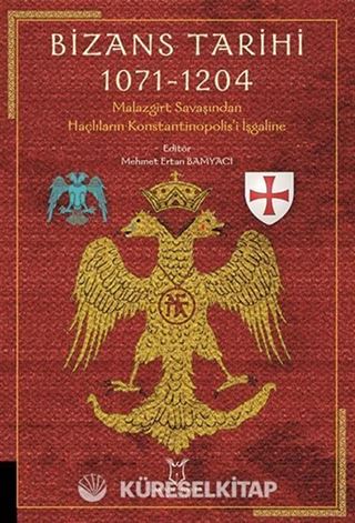Bizans Tarihi 1071 - 1204