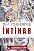 Tüm Yönleriyle İntihar