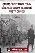 Çağdaş Örgüt Teorilerinin Dönemsel Olarak İncelemesi Rusya Örneği