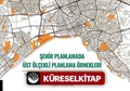 Şehir Planlamada Üst Ölçekli Planlama Örnekleri