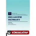Güncel Alan Eğitimi Araştırmaları IV ( AYBAK 2022 Eylül )