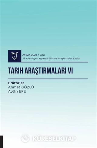 Tarih Araştırmaları VI - Aybak 2022 Eylül