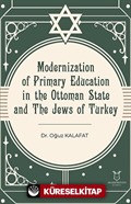 Modernization of Primary Education in the Ottoman State and the Jews of Turkey