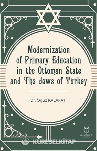 Modernization of Primary Education in the Ottoman State and the Jews of Turkey