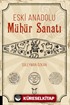 Eski Anadolu Mühür Sanatı