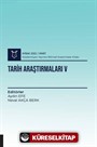 Tarih Araştırmaları V ( AYBAK 2022 Mart )
