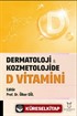 Dermatoloji ve Kozmetolojide D Vitamini