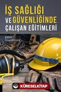İş Sağlığı ve Güvenliğinde Çalışan Eğitimleri