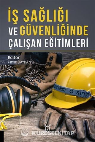 İş Sağlığı ve Güvenliğinde Çalışan Eğitimleri