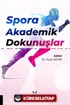 Spora Akademik Dokunuşlar