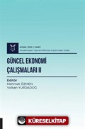Güncel Ekonomi Çalışmaları II