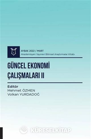 Güncel Ekonomi Çalışmaları II