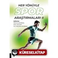 Her Yönüyle Spor Araştırmaları II