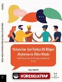 Yabancılar İçin Türkçe Dil Bilgisi - Alıştırma ve Ödev Kitabı