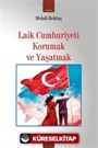 Laik Cumhuriyeti Korumak Ve Yaşatmak