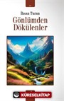 Gönlümden Dökülenler