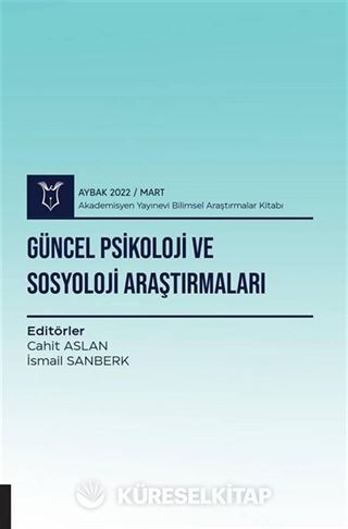 Güncel Psikoloji ve Sosyoloji Araştırmaları