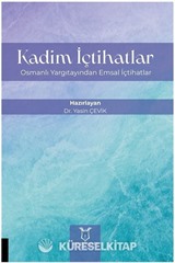 Kadim İçtihatlar - Osmanlı Yargıtayından Emsal İçtihatlar