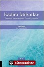 Kadim İçtihatlar - Osmanlı Yargıtayından Emsal İçtihatlar