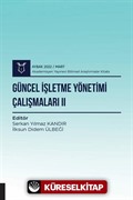 Güncel İşletme Yönetimi Çalışmaları II