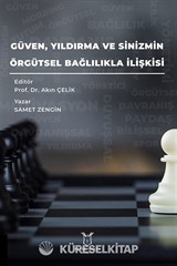 Güven, Yıldırma ve Sinizmin, Örgütsel Bağlılıkla İlişkisi