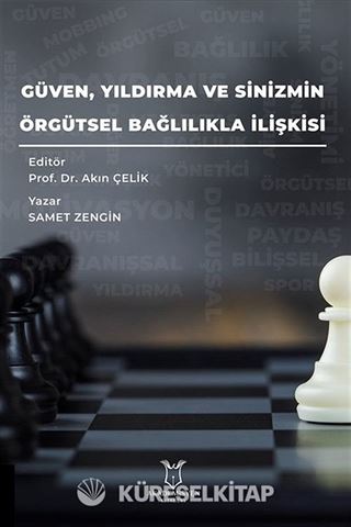 Güven, Yıldırma ve Sinizmin, Örgütsel Bağlılıkla İlişkisi