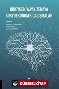 Bireyden Yapay Zekaya Sosyoekonomik Çalışmalar