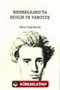 Kierkegaard'ta Benlik ve Varoluş