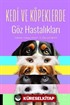 Kedi ve Köpeklerde Göz Hastalıkları