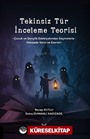 Tekinsiz Tür İnceleme Teorisi