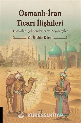 Osmanlı-İran Ticari İlişkileri