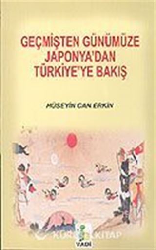 Geçmişten Günümüze Japonya'dan Türkiye'ye Bakış